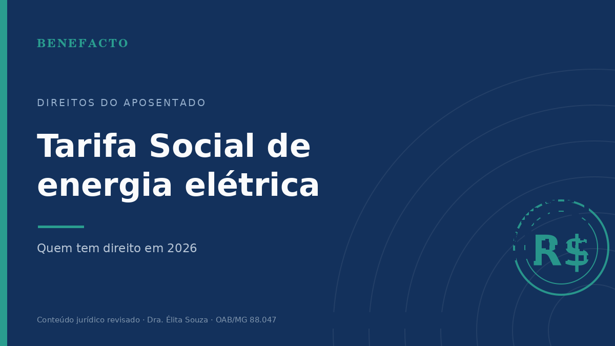 Tarifa Social de Energia Elétrica em 2026: quem tem direito
