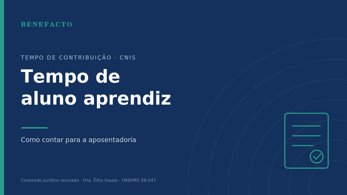 Tempo de Aluno Aprendiz: Como Contar para a Aposentadoria em 2026