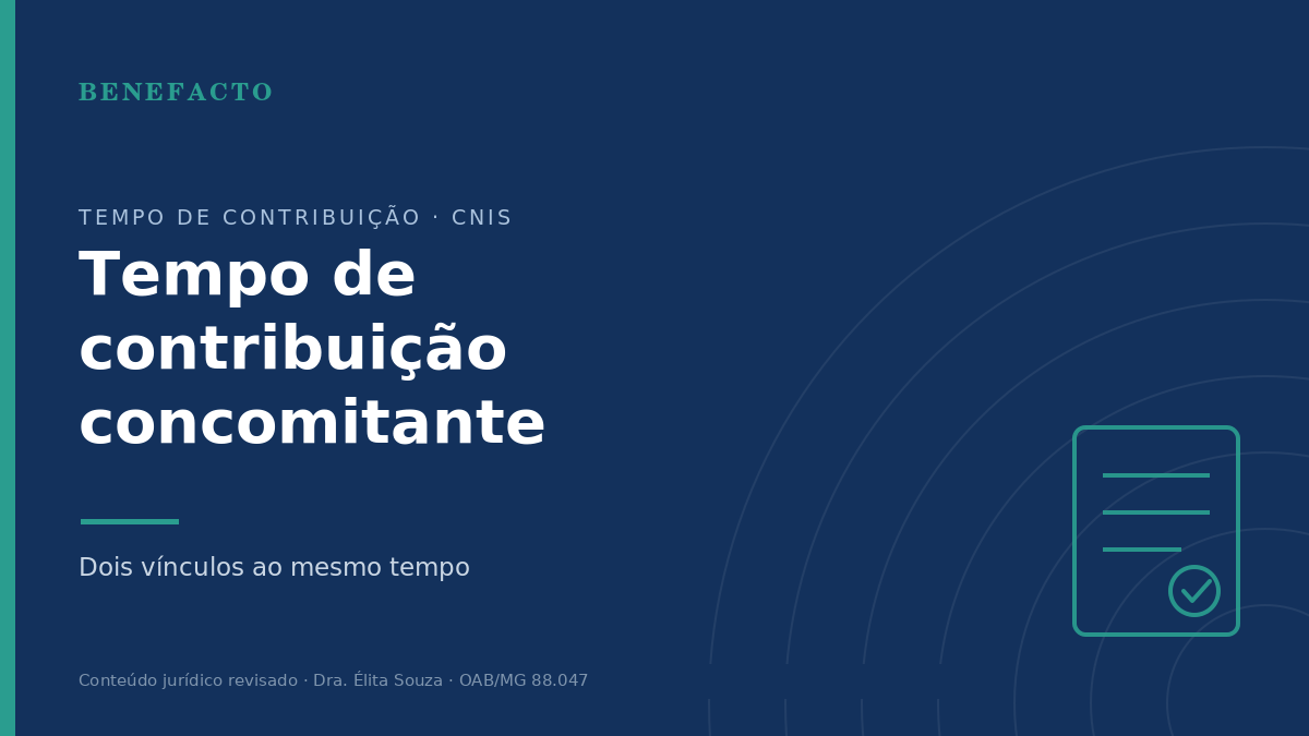Tempo de Contribuição Concomitante: Dois Vínculos ao Mesmo Tempo em 2026